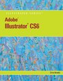 Adobe Illustrator CS6 Illustrated