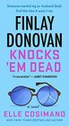 Finlay Donovan Knocks 'Em Dead A Novel