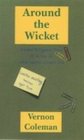 Around the Wicket Edward Pettigrew's Diary of a Year at Little Lampton Cricket Club