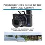 Photographer's Guide to the Sony DscRx100 IV