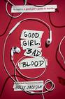 Good Girl, Bad Blood (Good Girl's Guide to Murder, Bk 2)