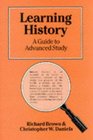 Learning History A Guide to Advanced Study
