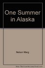 One summer in Alaska