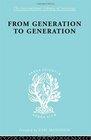 From Generation to Generation Age Groups and Social Structure
