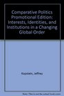 Comparative Politics Promotional Edition Interests Identities and Institutions in a Changing Global Order