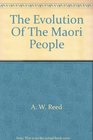 The Evolution Of The Maori People