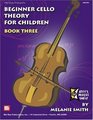 Beginner Cello Theory For Children Book 3