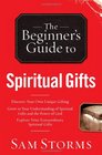 Spiritual Gifts (The Beginner's Guide to)