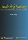 DoubleShift Schooling