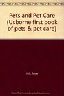 The Usborne First Book of Pets and Pet Care
