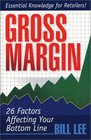 Gross Margin 26 Factors Affecting Your Bottom Line