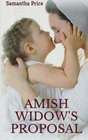 Amish Widow's Proposal (Expectant Amish Widows) (Volume 5)