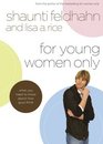 For Young Women Only What You Need to Know About How Guys Think