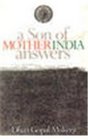 A Son of Mother India Answers