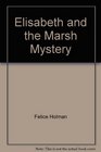 Elizabeth and the Marsh Mystery