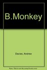 B Monkey