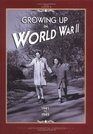 Growing Up in World War II 1941 To 1945