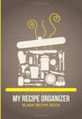 My Recipe Organizer Blank Recipe Book