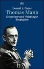 Thomas Mann Deutscher und Weltbrger Biographie