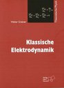 Theoretische Physik 11 Bde u 4 ErgBde Bd3 Klassische Elektrodynamik