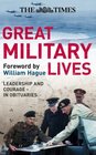 The Times Great Military Lives Leadership and Couragein Obituaries
