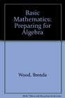 Basic Mathematics Preparing for Algebra