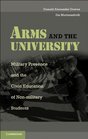 Arms and the University Military Presence and the Civic Education of NonMilitary Students