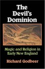 The Devil's Dominion  Magic and Religion in Early New England