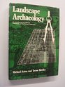 Landscape Archaeology An Introduction to Fieldwork Techniques on PostRoman Landscapes
