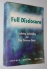 Full Disclosure Combating Stonewalling and Other Discovery Abuses