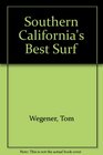Southern California's Best Surf