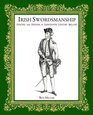 Irish Swordsmanship Fencing and Dueling in Eighteenth Century Ireland