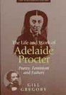 The Life and Work of Adelaide Procter Poetry Feminism and Fathers