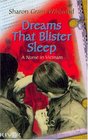 Dreams That Blister Sleep: A Nurse in Vietnam