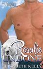 Rosalie Undone