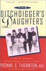 The Ditchdigger's Daughters A Black Family's Astonishing Success Story