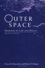 Outer Space Problems of Law and Policy