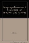 LanguageMovement Strategies for Teachers and Parents