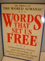 Words That Set Us Free A Documentary History  Chronology of America's Struggle for Equal Justice  Civil Rights