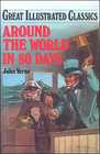 Around the World in 80 Days (Great Illustrated Classics)