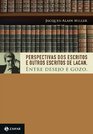 Perspectivas dos Escritos e Outros Escritos de Lac