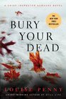 Bury Your Dead (Chief Inspector Gamache, Bk 6)