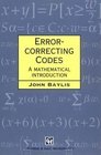 Error Correcting Codes  A Mathematical Introduction