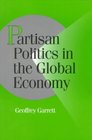 Partisan Politics in the Global Economy