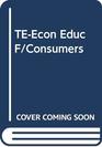 TEEcon Educ F/Consumers