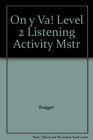On y Va Level 2 Listening Activity Mstr