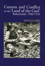 Custom and Conflict in The Land of the Gael Ballachulish 19001910
