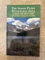 The Indian Peaks Wilderness Area A hiking and field guide