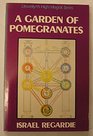 A Garden Of Pomegranates: A Outline of the Qabalah (Llewellyn's High Magick Series)