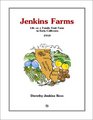 Jenkins Farms Life on a Family Fruit Farm in Early California 1910